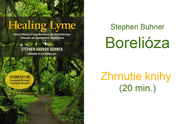 Stephen Buhner – Borelióza – zhrnutie knihy (20 minút)